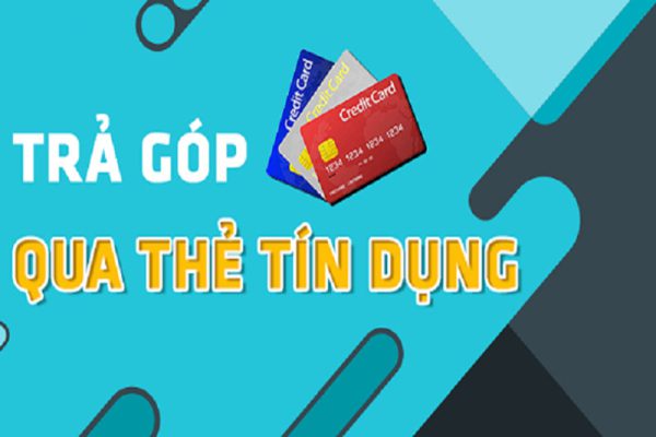 Trả góp thẻ tín dụng