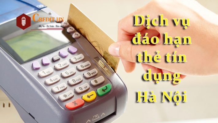 dịch vụ đáo hạn thẻ tín dụng hà nội