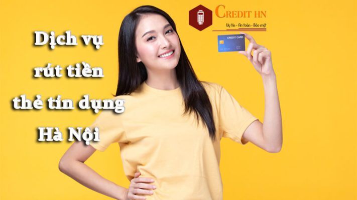 dịch vụ rút tiền thẻ tín dụng hà nội