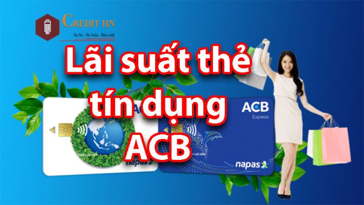 Lãi suất thẻ tín dụng ACB